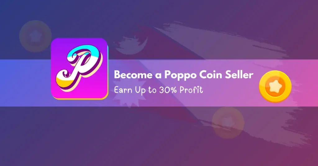 Become a Poppo Coin Seller